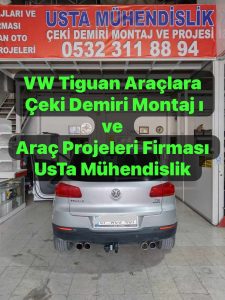 volswagen tiguan araçlara Çeki Demiri montajı ankara çeki demiri maliyeti fiyatı projesi usta mühendislik ankara 05323118894