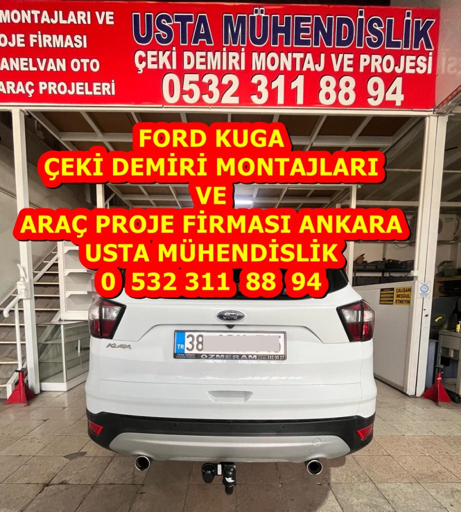 FORD KUGA Çeki Demiri Montajı – Teknik Bilgiler ve Profesyonel Uygulama