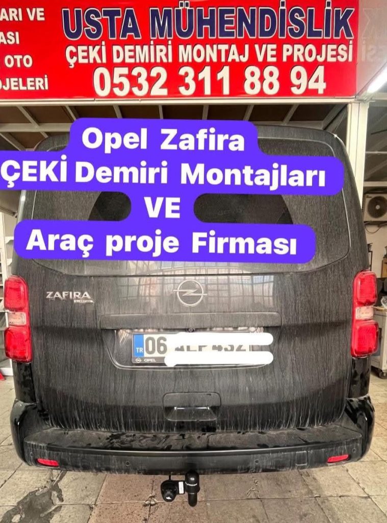 OPEL ZAFİRA çeki demiri montajı ve araç proje ankara USTA MÜHENDİSLİK ANKARA DA